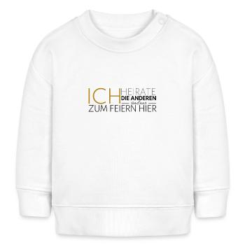 JGA Ich heirate die anderen feiern - Baby Organic Sweatshirt Baby Changer von Stanley/Stella - Weiß - Vorne