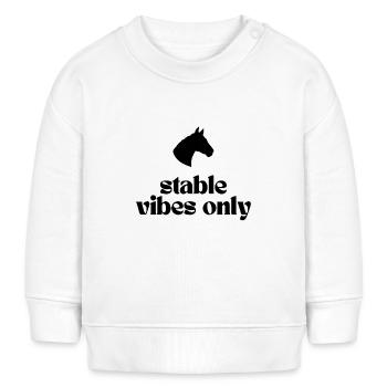 Stable Vibes Only - Design for all horse fans! - Baby Sweatshirt by Stanley/Stella - white - Front