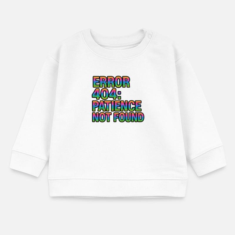 Error Meldung 404 Patience not found lustig Baby Organic Sweatshirt Baby Changer von Stanley/Stella