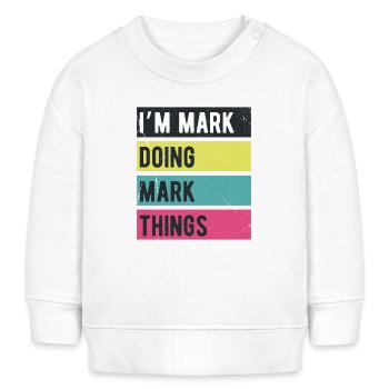 Ich bin Mark und mache Mark-Dinge in Retro-Farben - Baby Organic Sweatshirt Baby Changer von Stanley/Stella - Weiß - Vorne