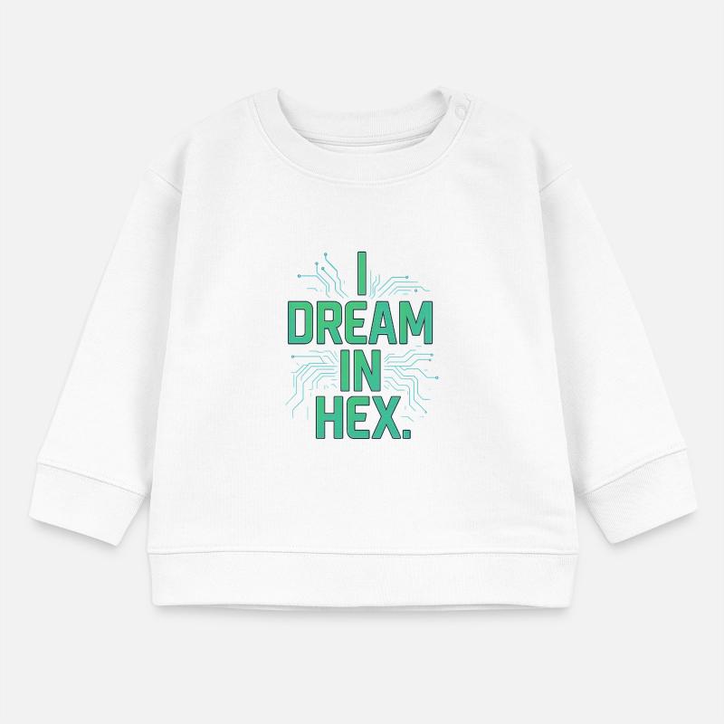 I Dream in Hex - T-shirt Nerdy Coder pour les développeurs Sweat bébé bio Stanley/Stella