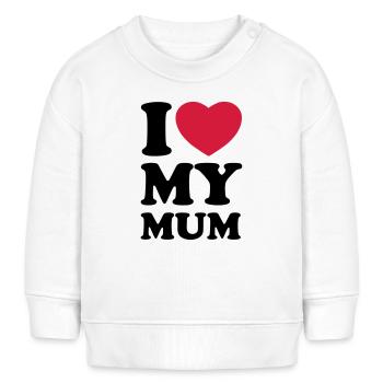 I love my mum - Ich liebe meine Mama - Baby Organic Sweatshirt Baby Changer von Stanley/Stella - Weiß - Vorne