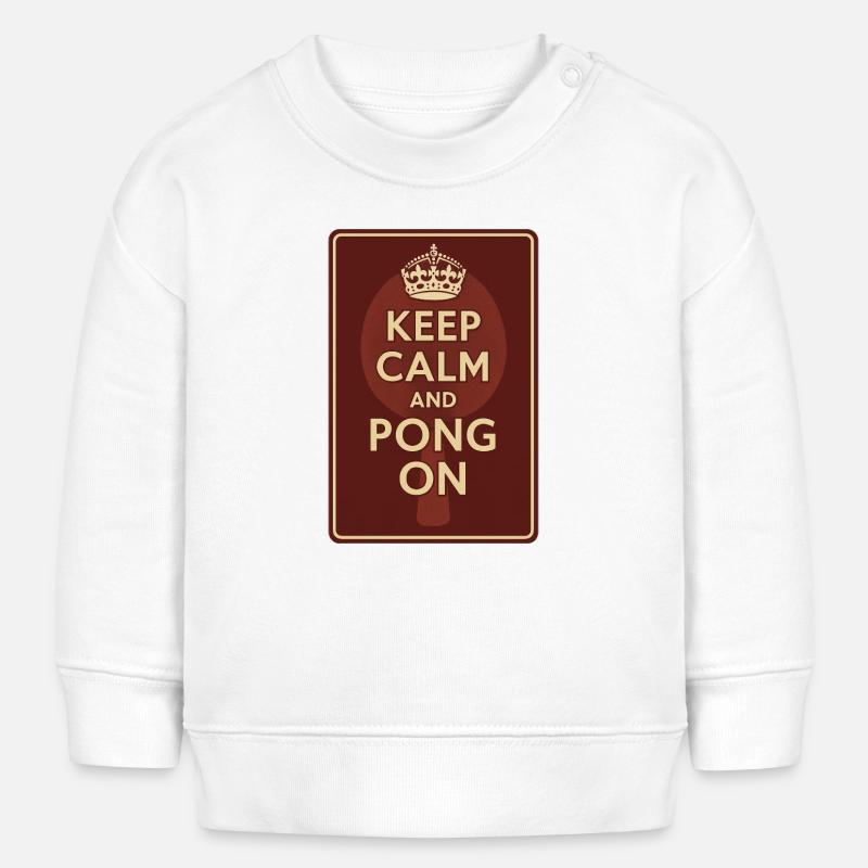 Keep Calm and Pong On / Ping - Sweat bébé bio Stanley/Stella - blanc