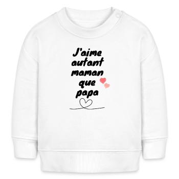 j'aime autant maman que papa - Sweat bébé bio Stanley/Stella - blanc - Devant