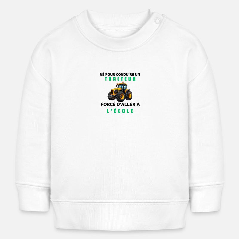 Né pour conduire tracteur forcé d'aller à l'école - Sweat bébé bio Stanley/Stella - blanc