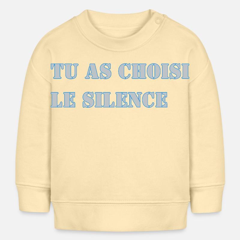 TU AS CHOISI LE SILENCE - Sweat bébé bio Stanley/Stella - crème