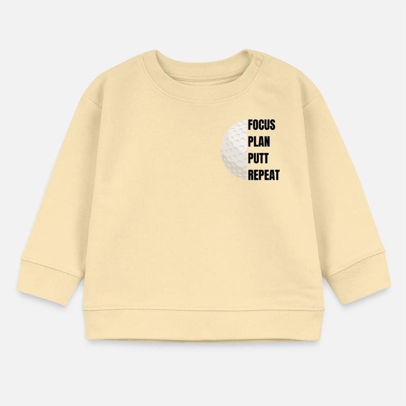 Focus Plan Putt Repeat – Golf Slogan Sweat bébé bio Stanley/Stella