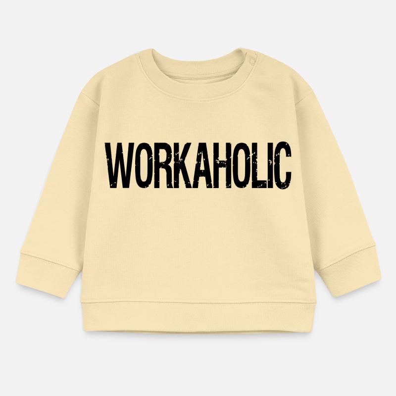 workaholic Baby Sweatshirt by Stanley/Stella