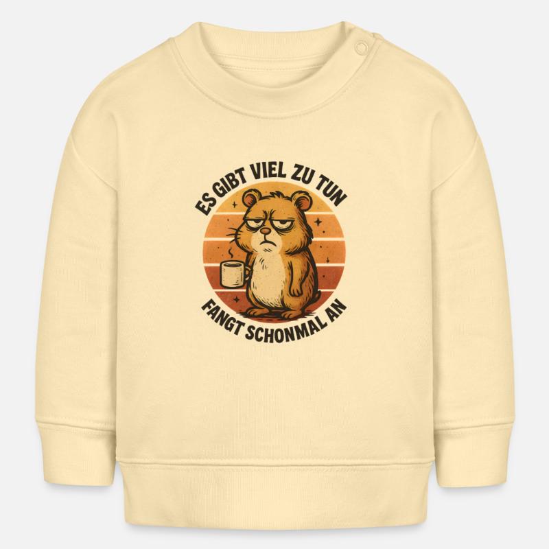 Il y a beaucoup de travail de hamster à faire - Sweat bébé bio Stanley/Stella - crème