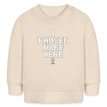 Ich Pausierte Hier - Baby Organic Sweatshirt Baby Changer von Stanley/Stella - Natur - Vorne