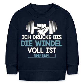 Ich drücke bis die Windel voll ist | Schmusen Baby - Baby Organic Sweatshirt Baby Changer von Stanley/Stella - Navy - Vorne