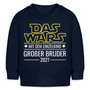 Das wars mit dem Einzelkind - Großer Bruder 2027 - Baby Organic Sweatshirt Baby Changer von Stanley/Stella - Navy - Vorne