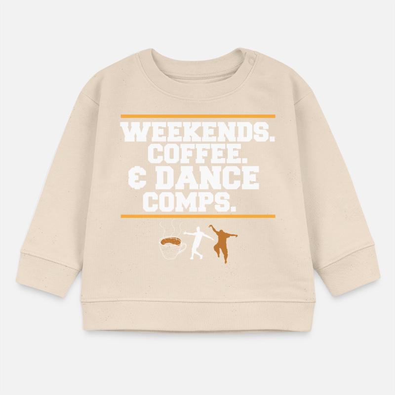 Dance Mom Dancer Dad Weekends Coffee And Dance Baby Organic Sweatshirt Baby Changer von Stanley/Stella