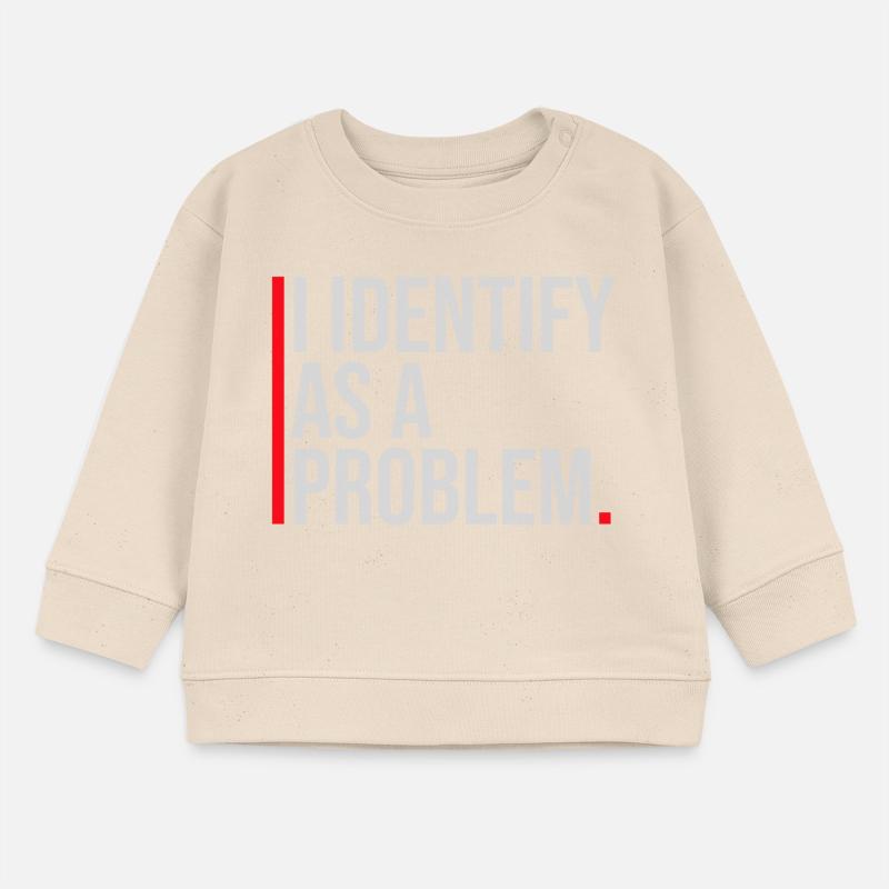 I Identify as a Problem Statement Cheeky Rebellious Baby Sweatshirt by Stanley/Stella
