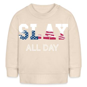 slay all day - independence day America - Baby Organic Sweatshirt Baby Changer von Stanley/Stella - Natur - Vorne