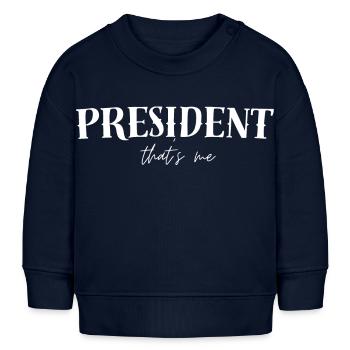Je suis Président - Sweat bébé bio Stanley/Stella - bleu marine - Devant