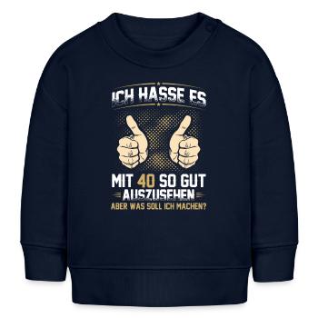 Ich hasse es mit 40 so gut auszusehen, aber was... - Baby Organic Sweatshirt Baby Changer von Stanley/Stella - Navy - Vorne