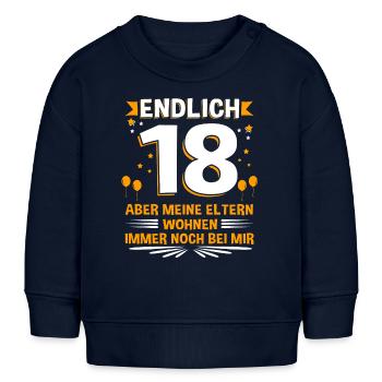 Endlich 18 aber meine Eltern wohnen immer noch ... - Baby Organic Sweatshirt Baby Changer von Stanley/Stella - Navy - Vorne