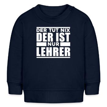 Lehrer - Baby Organic Sweatshirt Baby Changer von Stanley/Stella - Navy - Vorne