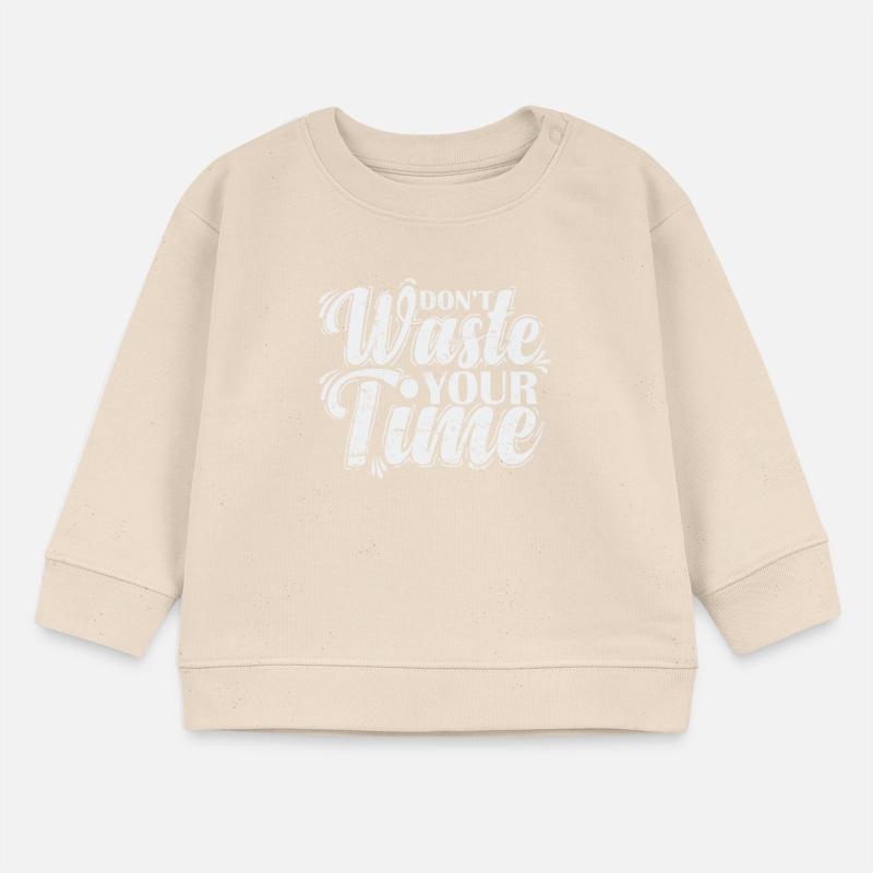 Don't waste your Time effektive Zeitnutzung Baby Organic Sweatshirt Baby Changer von Stanley/Stella