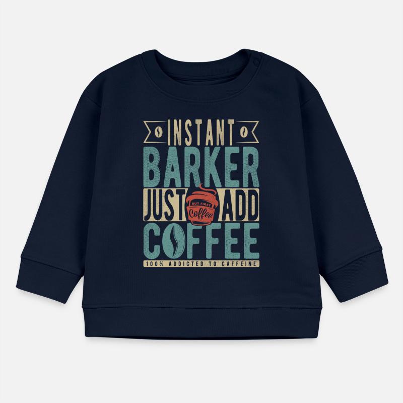 Instant Barker Il suffit d’ajouter du café Sweat bébé bio Stanley/Stella
