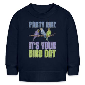Perruche Faites la fête comme si c’était votre jour d’oiseau amoureux des animaux - Sweat bébé bio Stanley/Stella - bleu marine - Devant