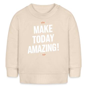 Mach Heute Unglaublich Positives Denken - Baby Organic Sweatshirt Baby Changer von Stanley/Stella - Natur - Vorne