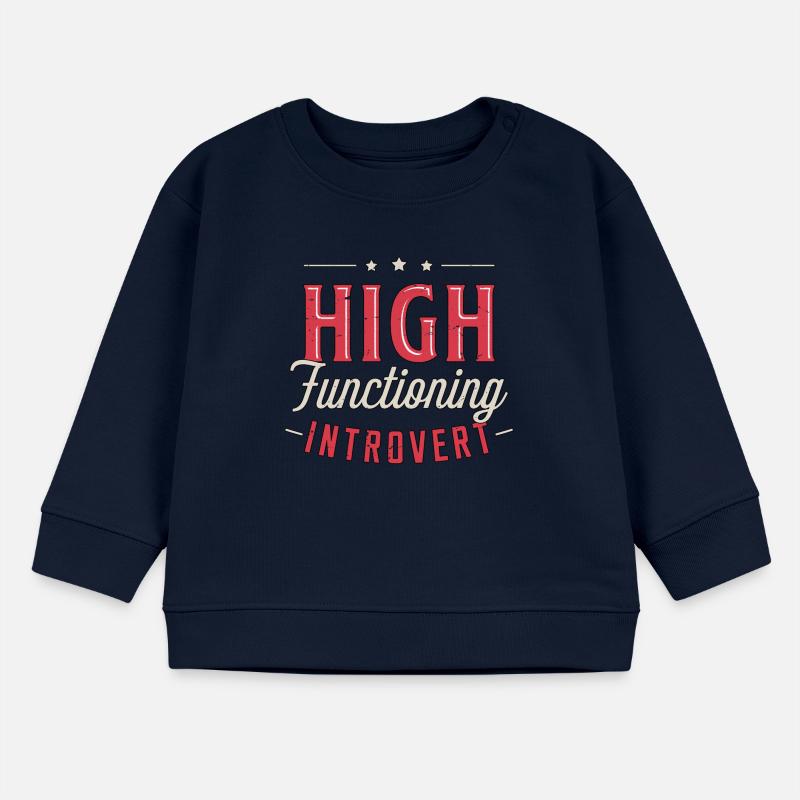 Introvert High Functioning Introverted Personality Baby Organic Sweatshirt Baby Changer von Stanley/Stella