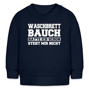 Sarkasmus Ironie Lustige Sarkastische Sprüche - Baby Organic Sweatshirt Baby Changer von Stanley/Stella - Navy - Vorne