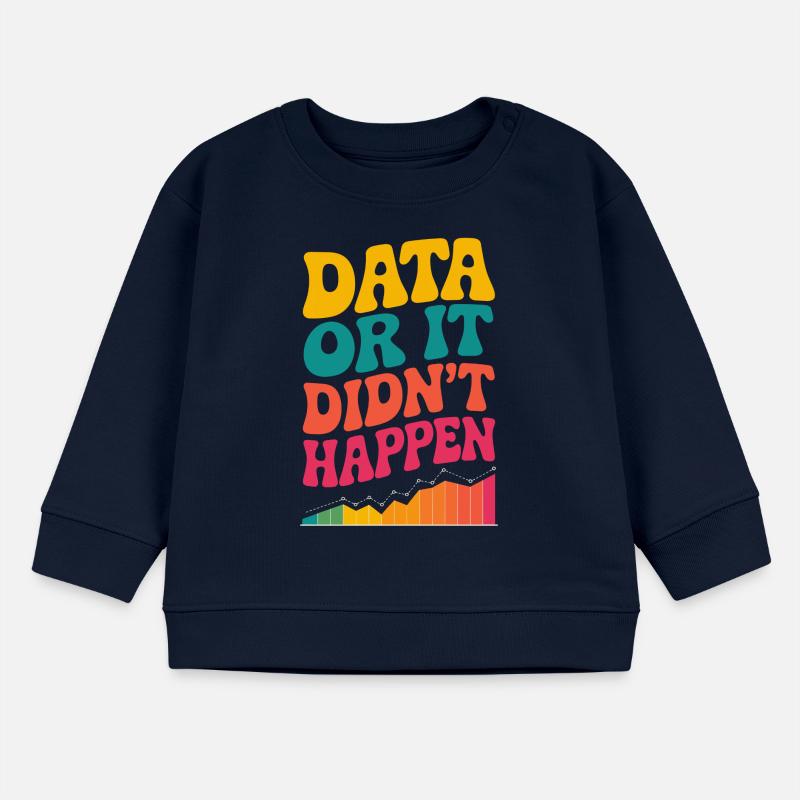 Data Analyst Data Scientist Data Engineer Data Or Baby Organic Sweatshirt Baby Changer von Stanley/Stella