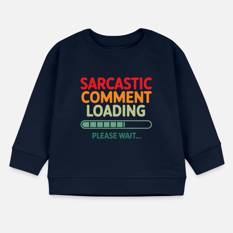 Sarkastischer Kommentar wird geladen bitte warten Programmierer Baby Organic Sweatshirt Baby Changer von Stanley/Stella