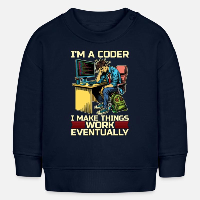 I'm A Coder I Make Things Work Developer Coders - Stanley/Stella Organic Sweatshirt BABY CHANGER - navy