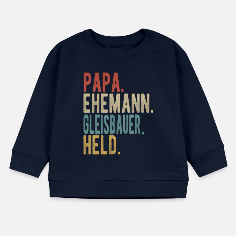 Gleisbauer Papa Ehemann Held Baby Organic Sweatshirt Baby Changer von Stanley/Stella