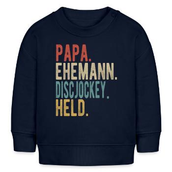 Discjockey Papa Ehemann Held - Baby Organic Sweatshirt Baby Changer von Stanley/Stella - Navy - Vorne