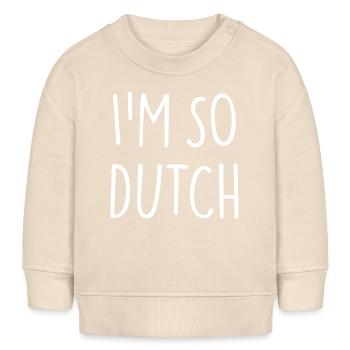 I'M SO DUTCH Holland Niederlande - Baby Organic Sweatshirt Baby Changer von Stanley/Stella - Natur - Vorne