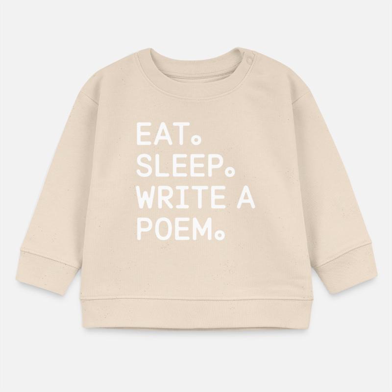 Eat Sleep Write a Poem Baby Sweatshirt by Stanley/Stella