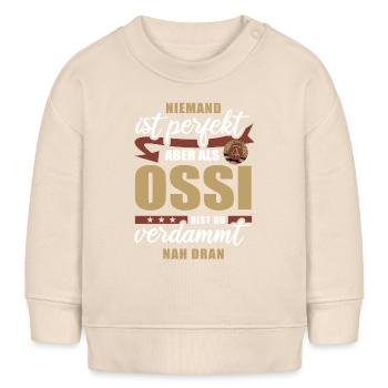 Niemand ist perfekt - Ossi - Spruch - Baby Organic Sweatshirt Baby Changer von Stanley/Stella - Natur - Vorne