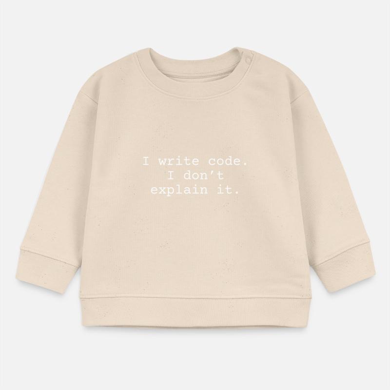 i write code. I don ́t explain it. Baby Sweatshirt by Stanley/Stella