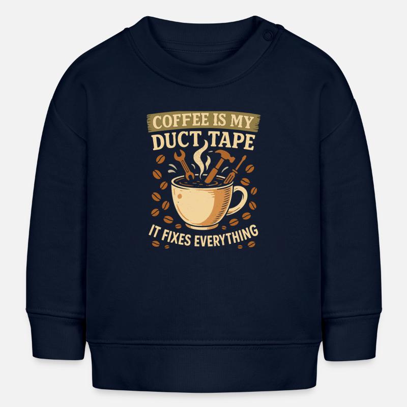 Coffee is my tape that fixes everything - Baby Sweatshirt by Stanley/Stella - navy