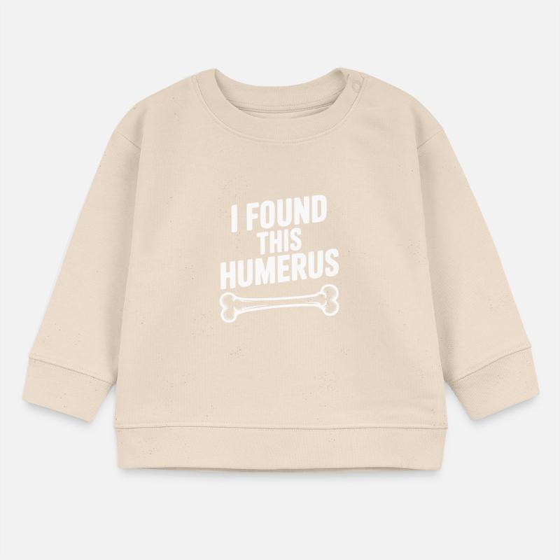 I Found This Humerus Baby Sweatshirt by Stanley/Stella