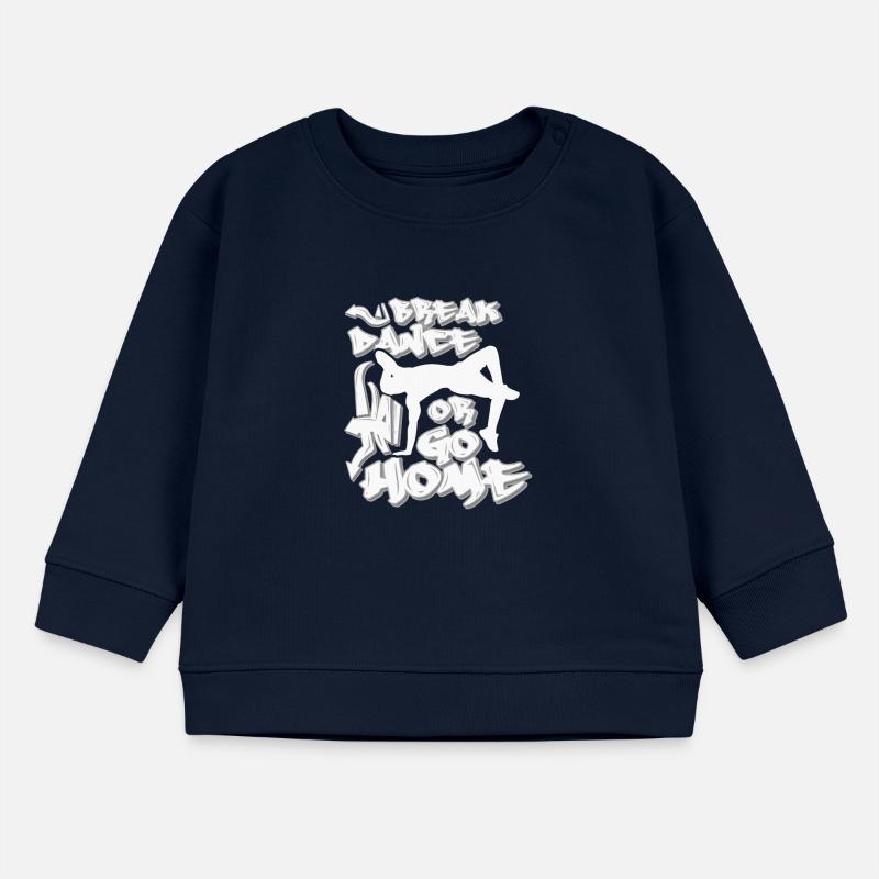 Breakdance oder nach Hause gehen Baby Organic Sweatshirt Baby Changer von Stanley/Stella
