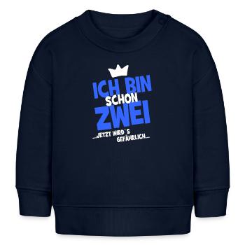 Ich bin schon zwei ... jetzt wird es gefährlich... - Baby Organic Sweatshirt Baby Changer von Stanley/Stella - Navy - Vorne