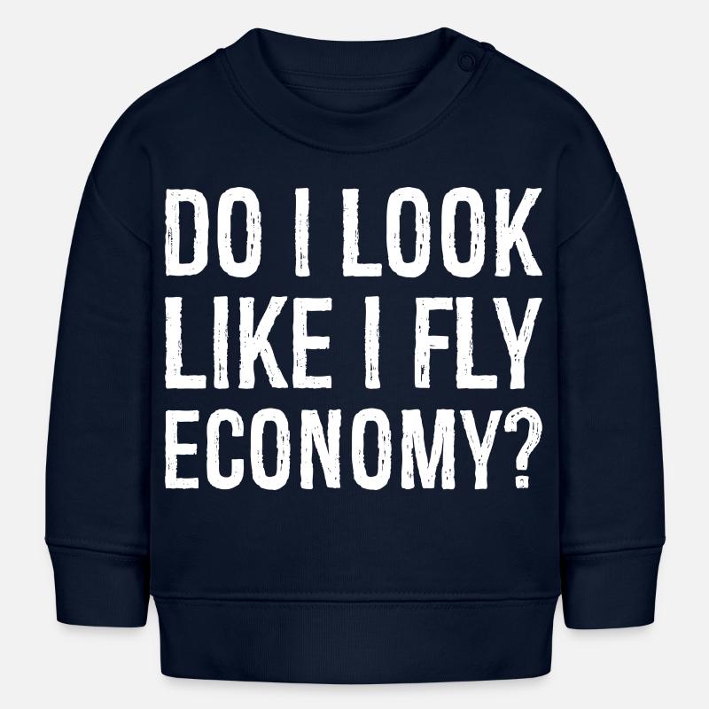 do I look like I fly economy - Sweat bébé bio Stanley/Stella - bleu marine