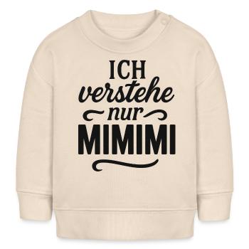 Mimimi dit bureau drôle - Sweat bébé bio Stanley/Stella - écru doux - Devant