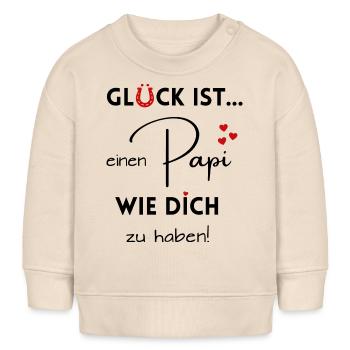 Glück ist, einen Papi wie Dich zu haben - Baby Organic Sweatshirt Baby Changer von Stanley/Stella - Natur - Vorne