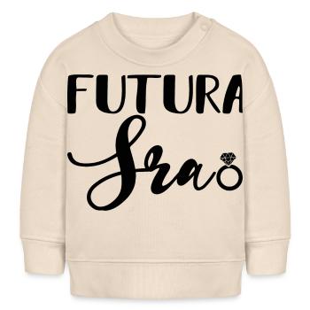 Futura Sra. Engagement Party Bridal Shower Wedding - Baby Sweatshirt by Stanley/Stella - soft Ecru - Front