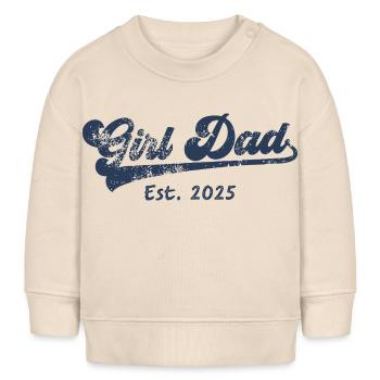 Girl Dad 2025 Papa einer Tochter bald Vater - Baby Organic Sweatshirt Baby Changer von Stanley/Stella - Natur - Vorne