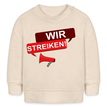 Wir streiken! - Baby Organic Sweatshirt Baby Changer von Stanley/Stella - Natur - Vorne