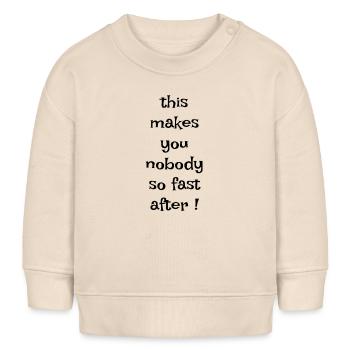 Denglisch Das macht Dir keiner so schnell nach - Baby Organic Sweatshirt Baby Changer von Stanley/Stella - Natur - Vorne