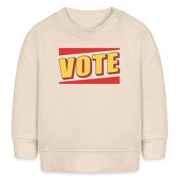 Vote election campaign election call voters - Baby Sweatshirt by Stanley/Stella - soft Ecru - Front